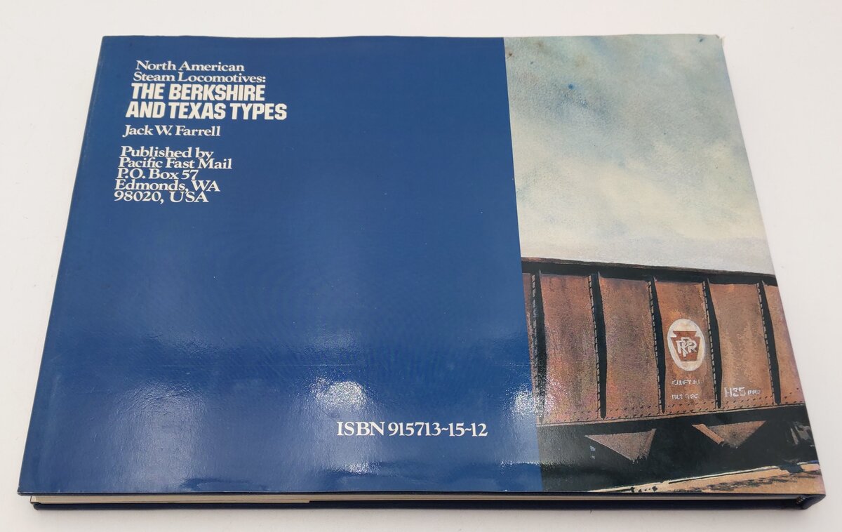 North American Steam Locomotives: Berkshires & Texas Types by Jack W. Farrell EX