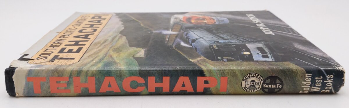 Southern Pacific-Santa Fe Tehachapi Hardcover Book By John R. Signor VG