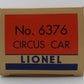Lionel 6-19557 O Gauge Postwar Celebration Series Circus Stock Car #6376 EX/Box