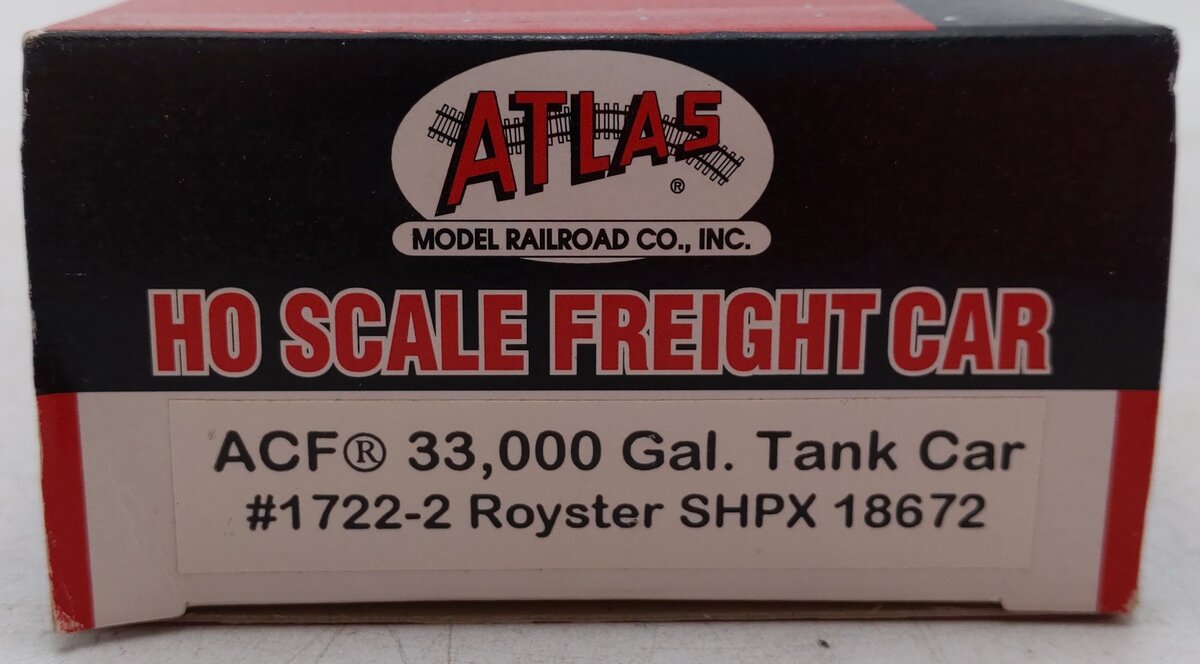 Atlas 1722-2 HO Scale Royster SHPX ACF 33,000 Gallon Tank Car #18672 EX/Box