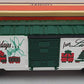 Lionel 6-16273 O Gauge Autographed Happy Holidays Boxcar - RARE LN/Box
