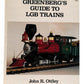 Greenberg Books 0-89778002-7 Guide To LGB Trains by John R. Ottley EX