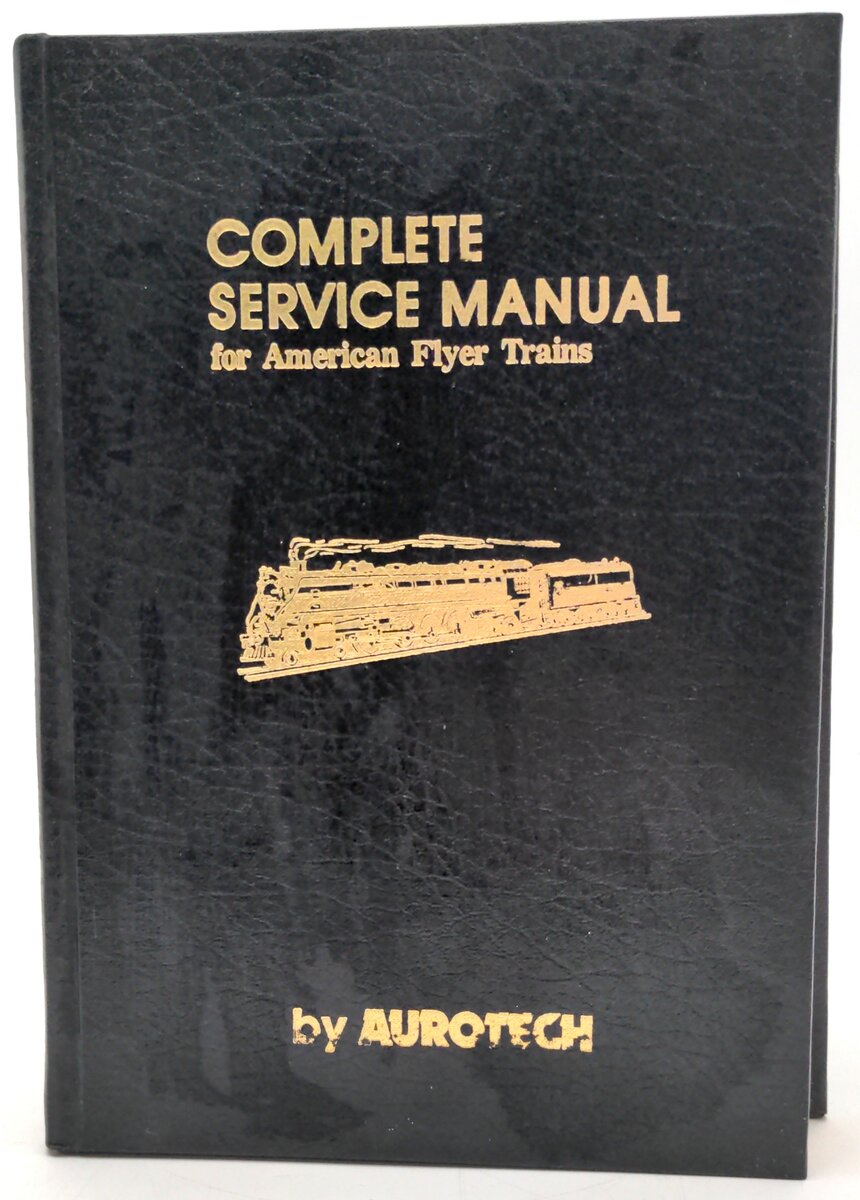 Aurotech 978-0934580069 Complete Service Manual for American Flyer Trains- Klein VG