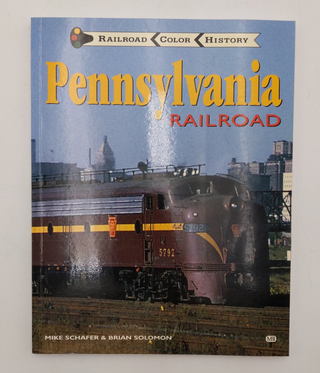 Pennsylvania Railroad Paperback Book By Mike Schafer and Brian Solomon EX