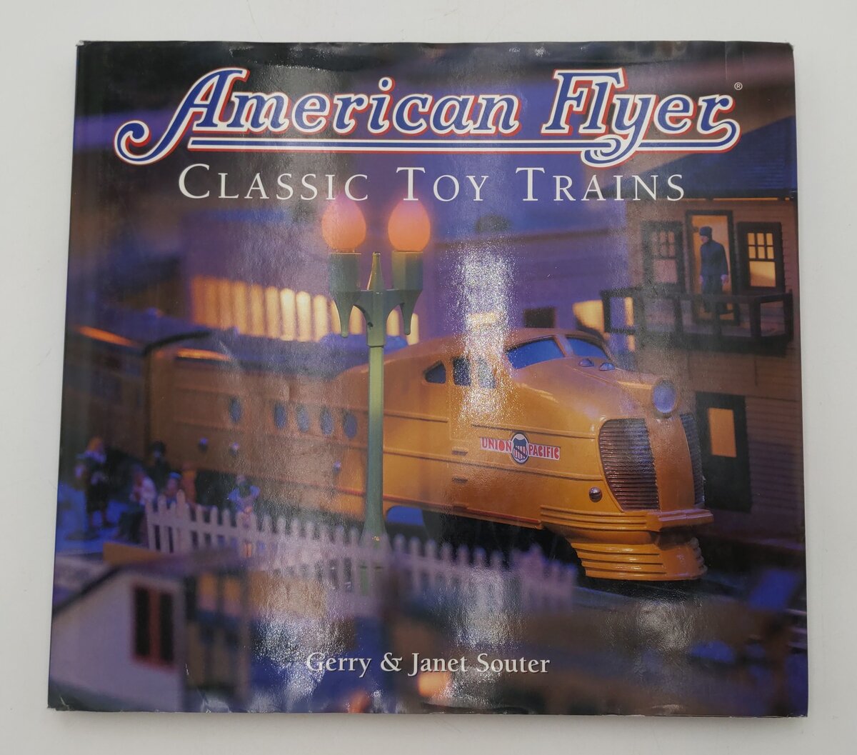American Flyer: Classic Toy Trains Hardcover Book By Gerry and Janet Souter VG