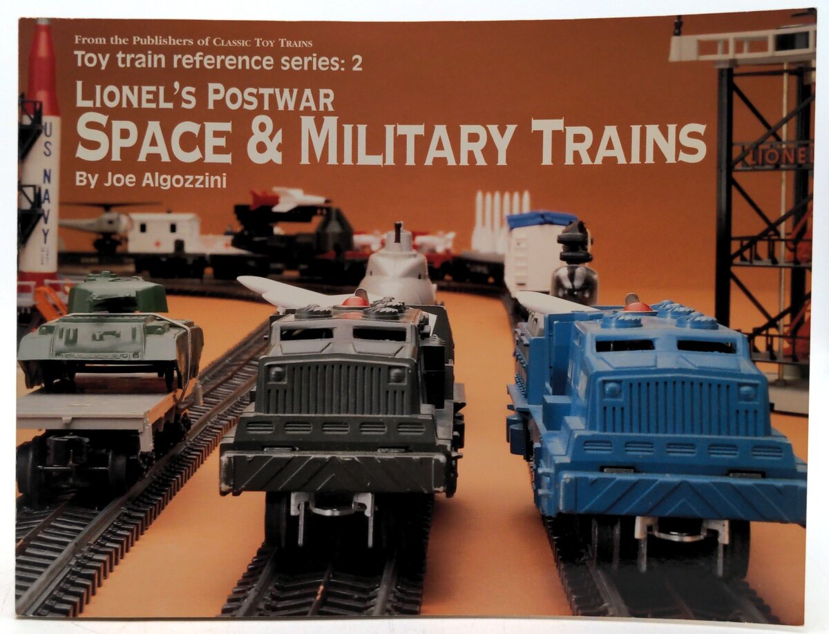 Greenberg Books Lionels Postwar Space & Military Trains-Algozzini EX