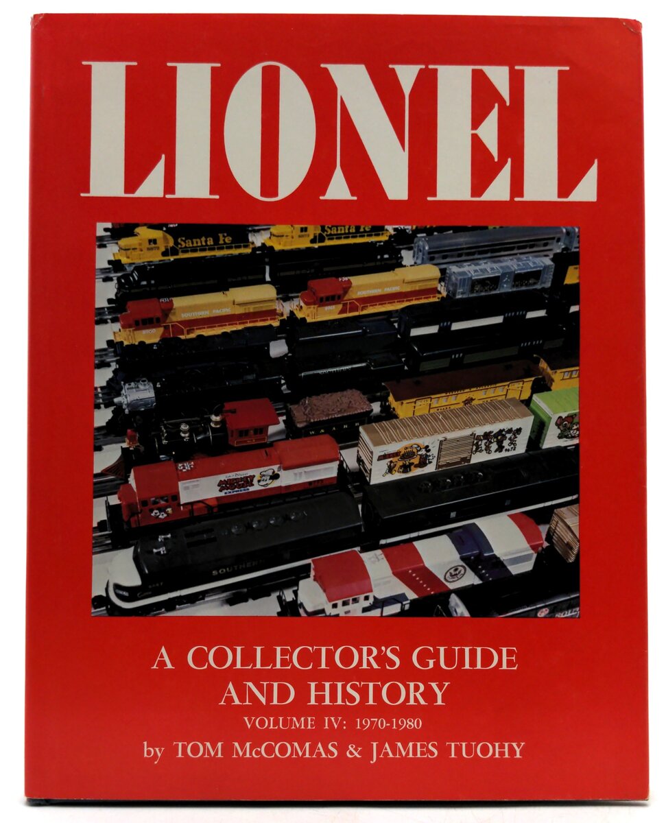 TM Books Lionel A Collector's Guide & History Vol. 4 1970-1980 - McComas & Tuohy EX
