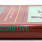 Bramhall House 9525 The Collector's Book Of The Locomotive - Edwin P Alexander VG