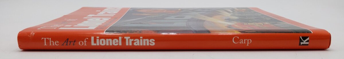 The Art Of Lionel Trains Hardcover Book By Roger Carp EX