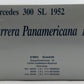 CMC M-017 1:24 Scale Mercedes 300 SL 1952 Carrera Panamericana Diecast Model LN/Box