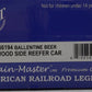 RMT 86194 O Gauge Ballantine Beer Woodside Reefer #118646 LN/Box