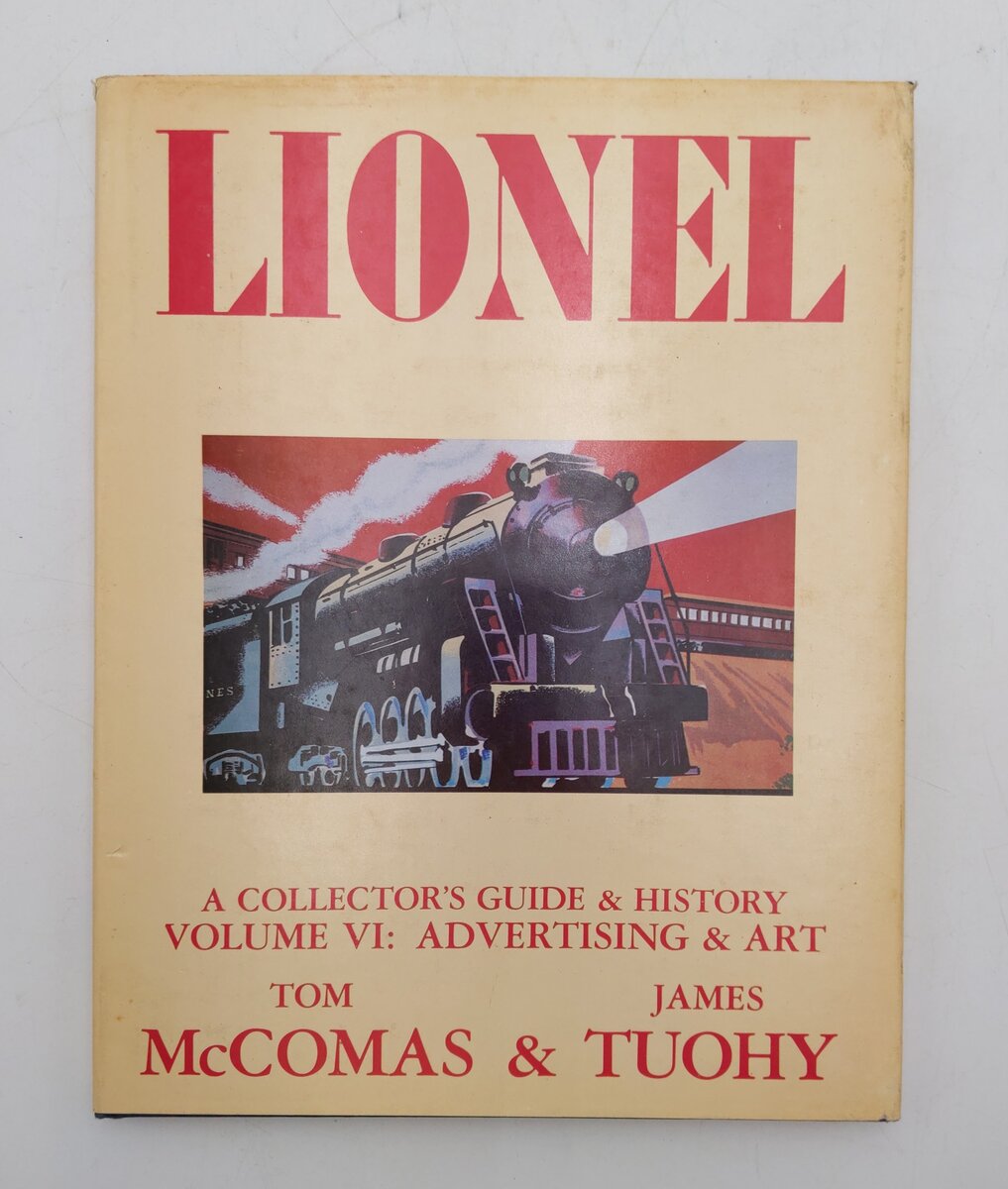 Lionel A Collector's Guide & History Vol.VI Hardcover Tom McComas, James Tuohy VG