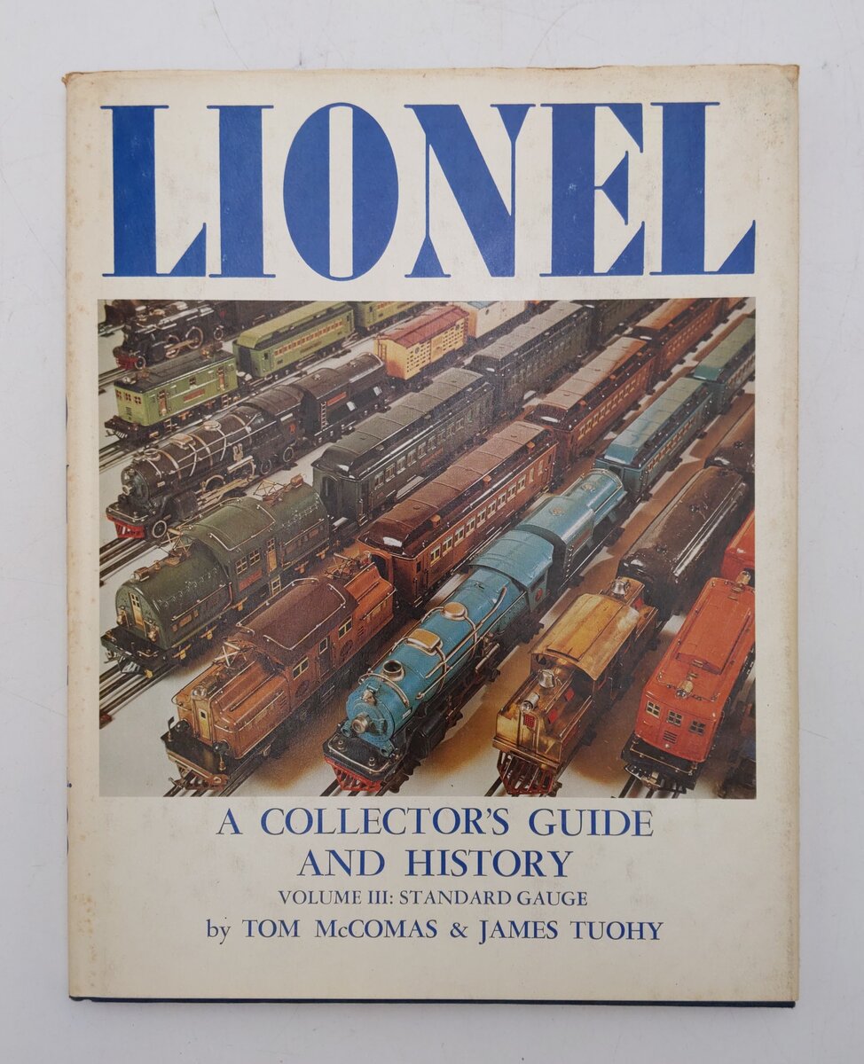 Lionel A Collectors Guide & History Vol.3 Hardcover By Tom McComas, James Tuohy VG