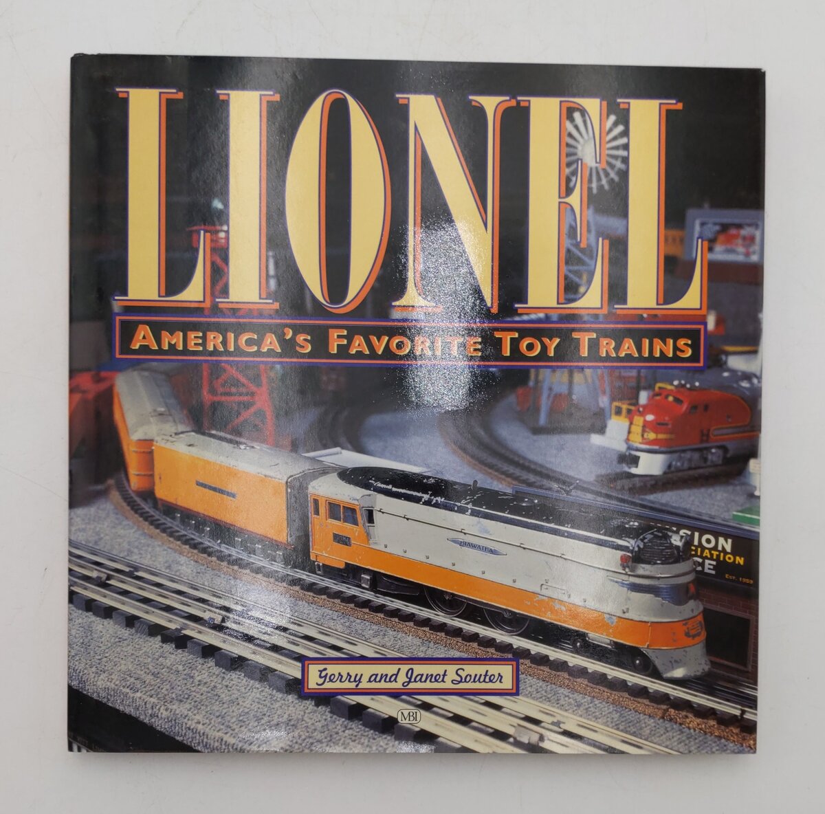 Lionel America's Favorite Toy Trains Hardcover Book By Gerry and Janet Souter EX