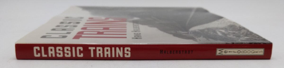 Classic Trains Hardcover Book By Hans Halberstadt EX