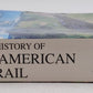 The History Of North American Rail Paperback Book By Christopher Chant EX