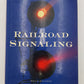 Railroad Signaling Hardcover Book By Brian Solomon EX