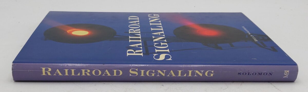 Railroad Signaling Hardcover Book By Brian Solomon EX