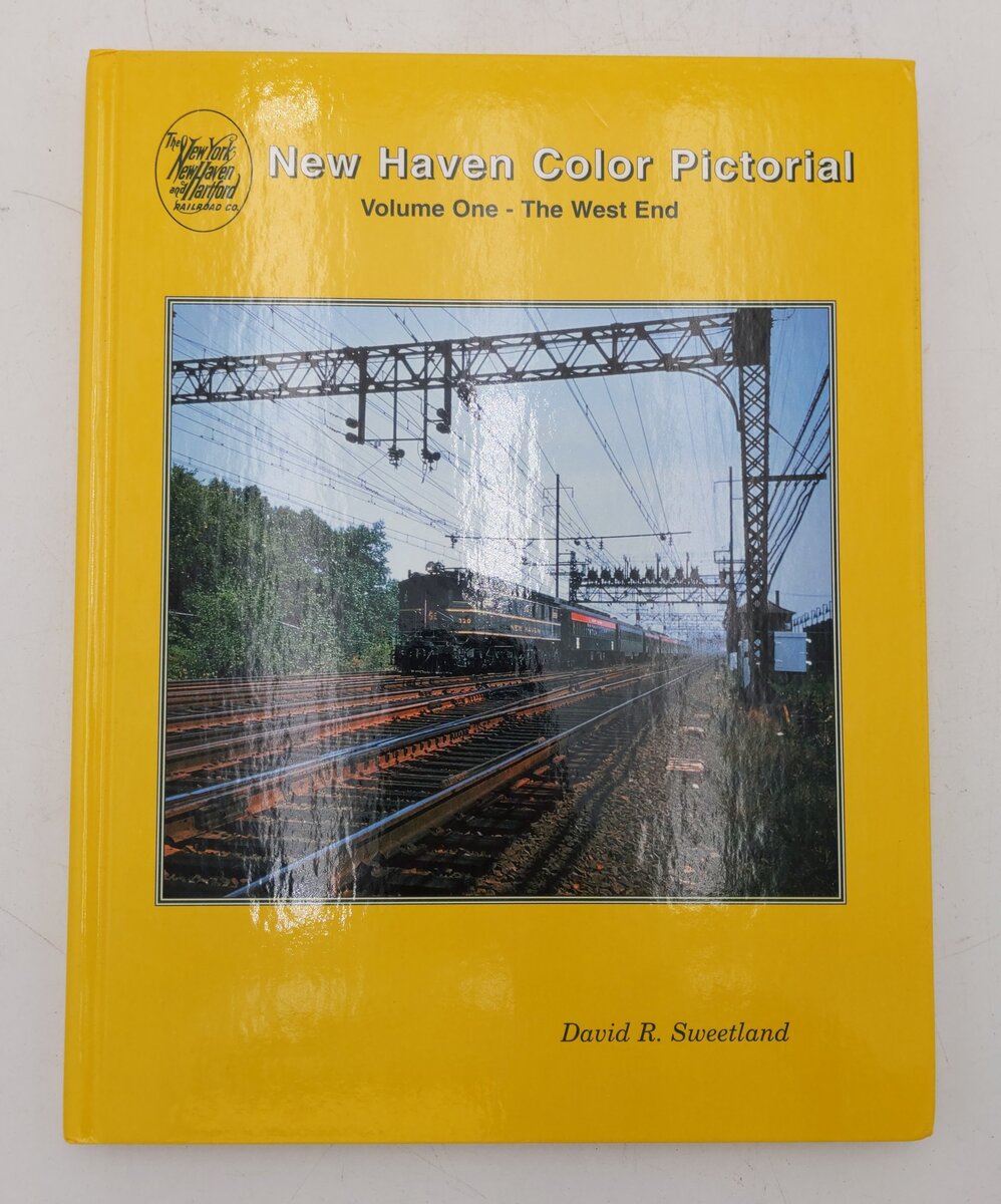 New Haven Color Pictorial, Vol.1 Hardcover Book By David R. Sweetland EX