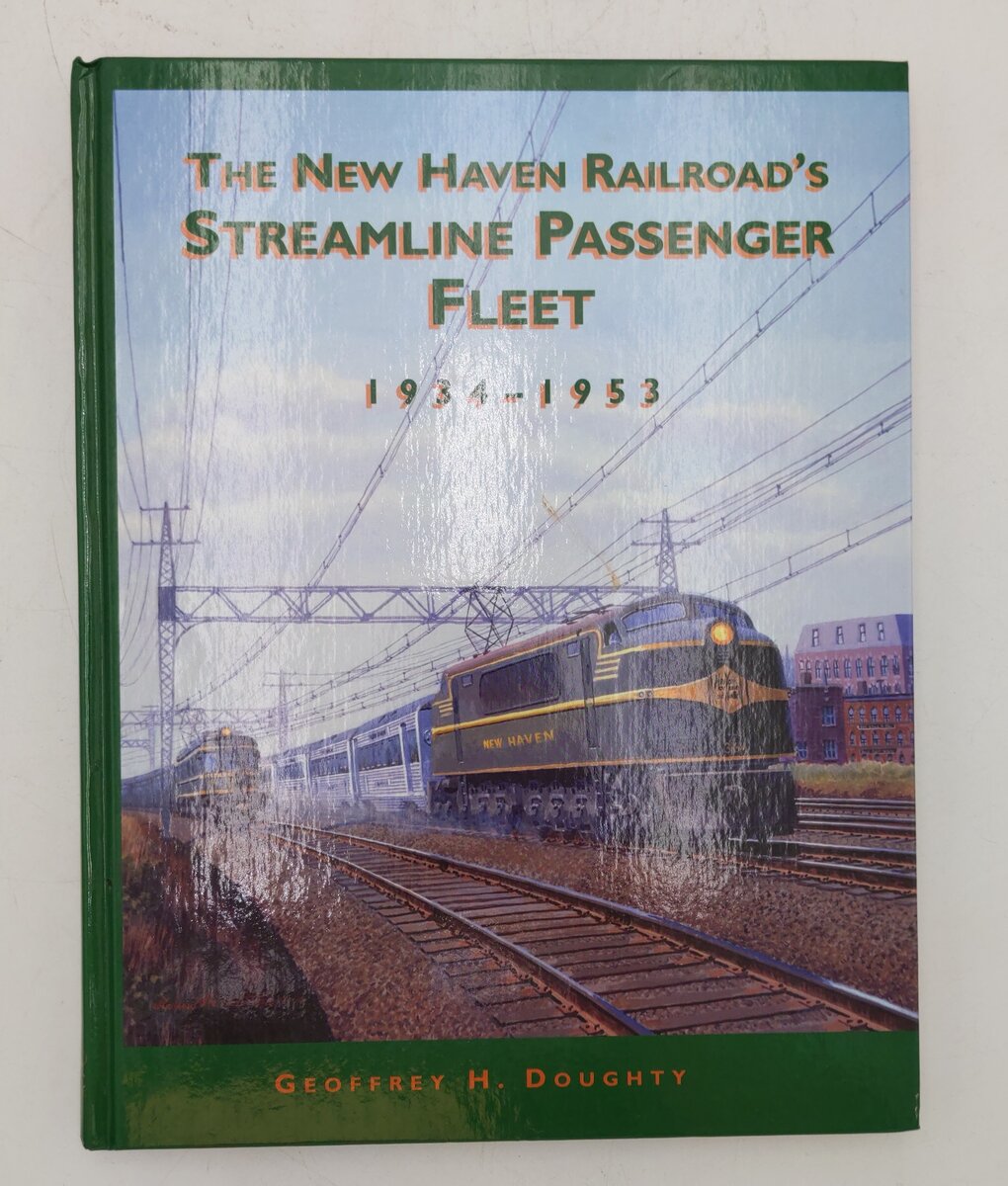 New Haven Railroad's Streamline Passenger Fleet 1934-53 Hardcover Book EX