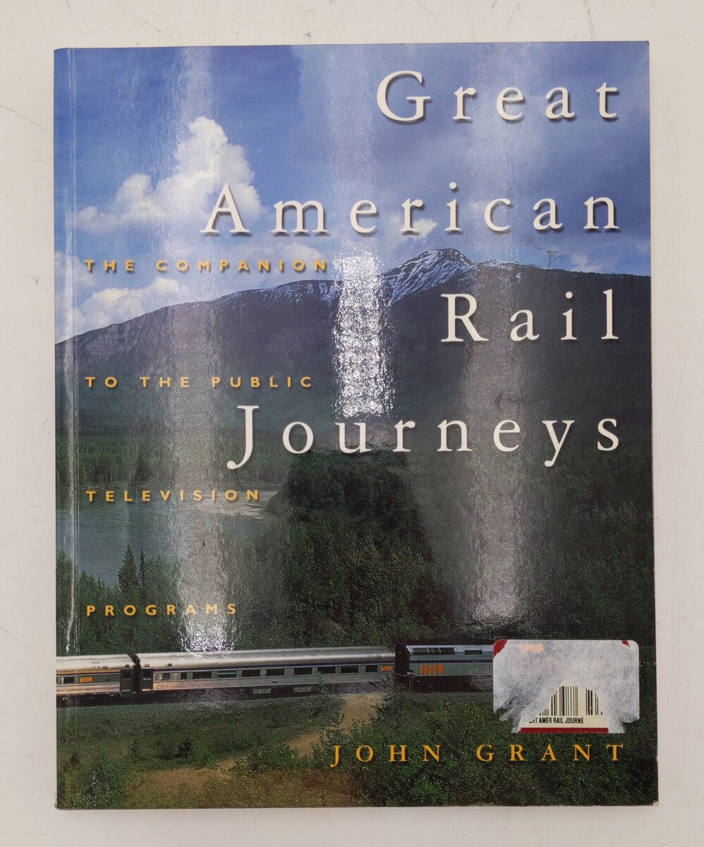 Great American Rail Journeys Hardcover Book By John Grant EX