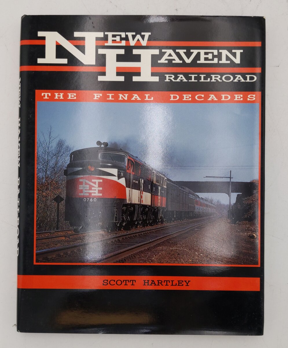 New Haven Railroad Hardcover Book By Scott Hartley VG