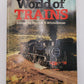 World Of Trains Hardcover Book By Patrick B. Whitehouse VG