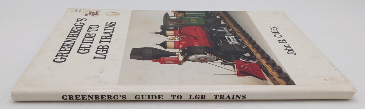 Greenberg's Guide To LGB Trains Hardcover Book By John R. Ottley VG