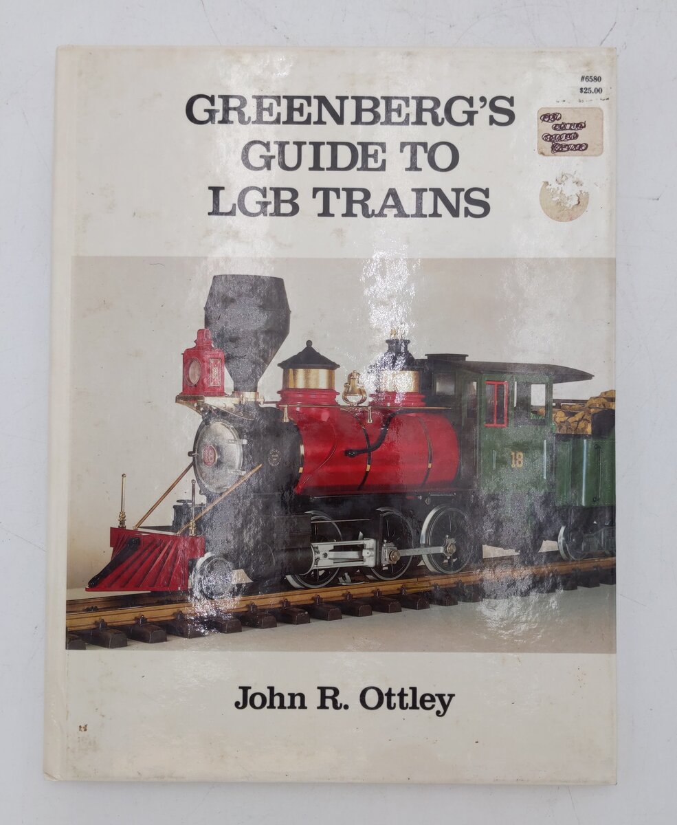 Greenberg's Guide To LGB Trains Hardcover Book By John R. Ottley VG