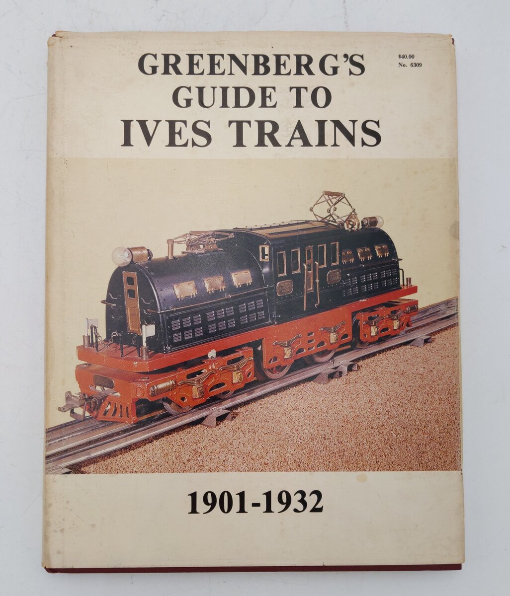 Greenberg's Guide To Ives Trains 1901-32 Hardcover Book VG
