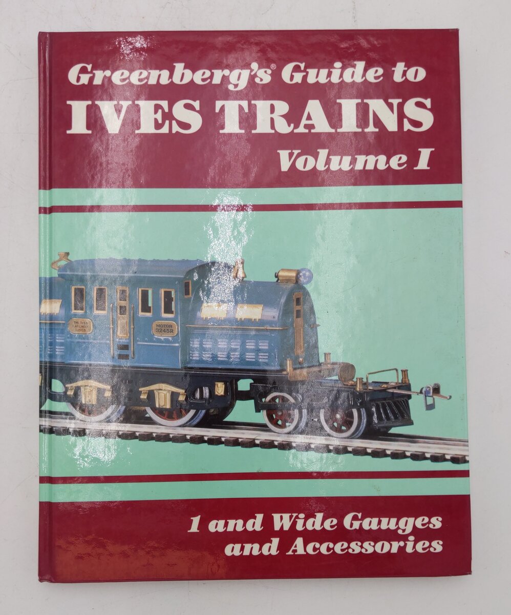 Greenberg's Guide To Ives Trains Vol.1 Hardcover Book By Bruce C. Greenberg EX