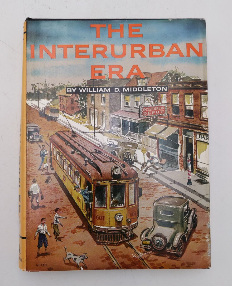 The Interurban Era Hardcover Book By William D. Middleton VG