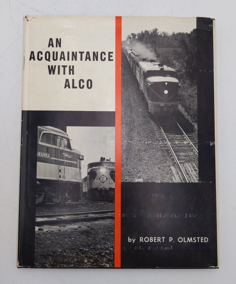 An Acquaintance with ALCO Hardcover Book By Robert P. Olmsted VG