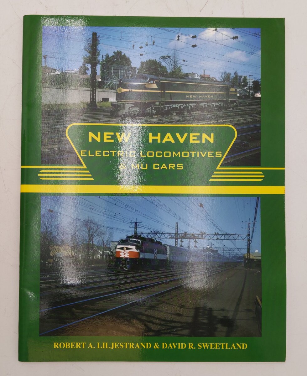 New Haven Electric Locomotives & MU Cars Paperback Book By Robert A Liljestrand EX
