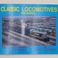 Classic Locomotives The Series Vol.1 Paperback Book By Keith F. Szachacz EX
