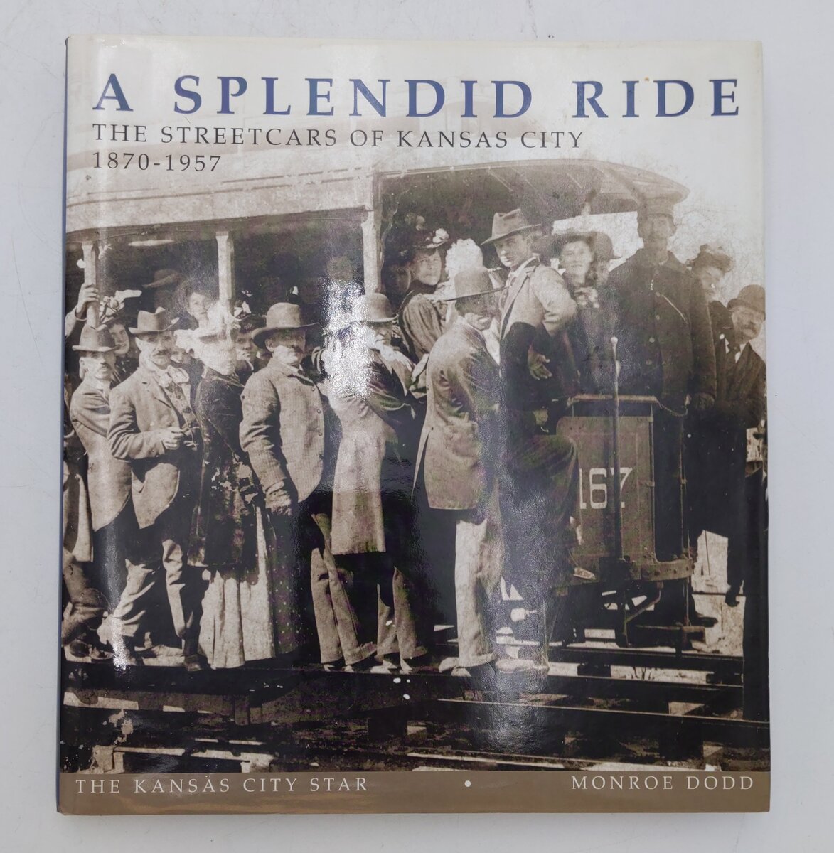 A Splendid Ride Hardcover Book By Monroe Dodd VG