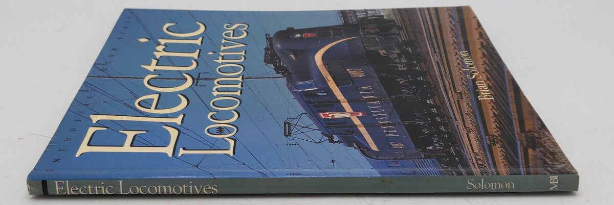 Electric Locomotives Paperback Book By Brian Solomon VG