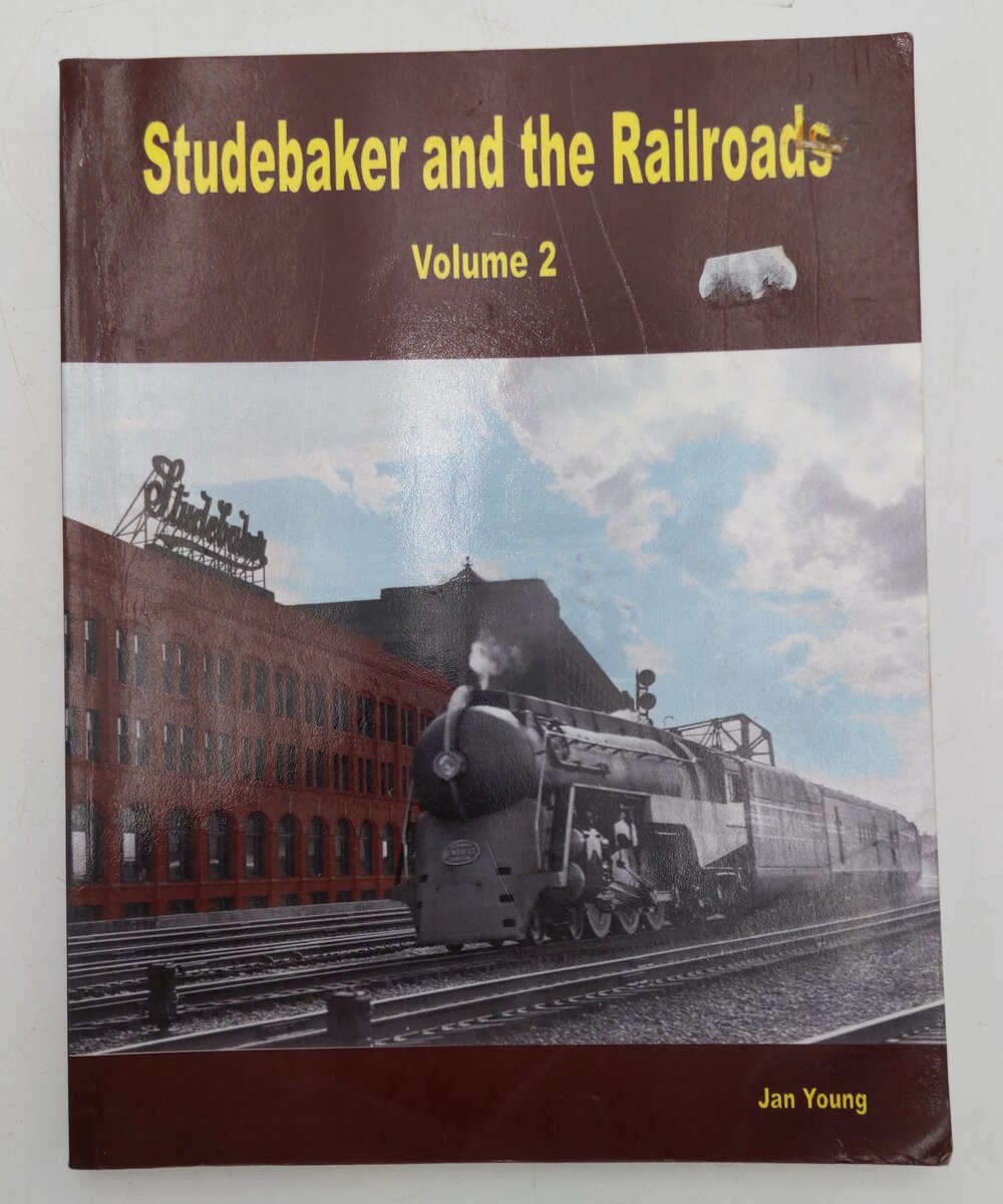 Studebaker and the Railroads Vol.2 Paperback Book By Jan Young VG