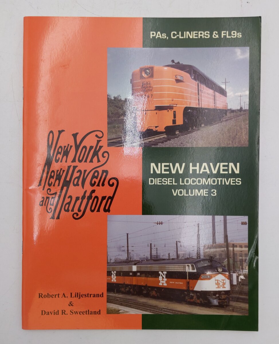 New Haven Diesel Locomotives Vol.3 Paperback Book By Robert A Liljestrand EX