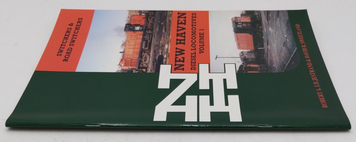 New Haven Diesel Locomotives Vol.1 Paperback Book By Robert A Liljestrand EX