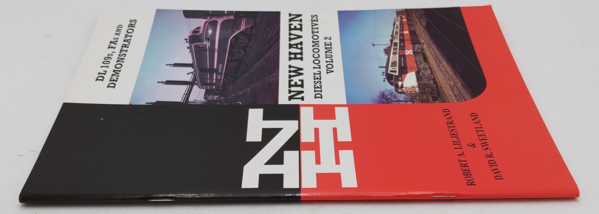 New Haven diesel locomotives Vol.2 By Robert A. Liljestrand & David R. Sweetland EX