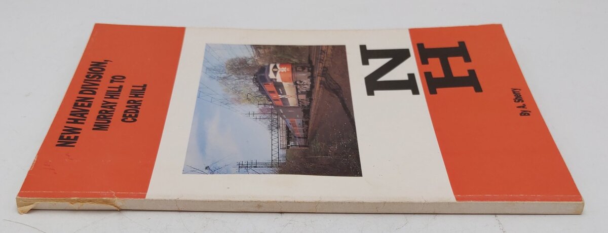 New Haven Division, Murray Hill To Cedar Hill Paperback Book By A. Sherry VG
