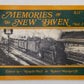 Memories Of The New Haven Vol.3 Paperback Book By Ronald Hall, Robert Wuchert Jr EX