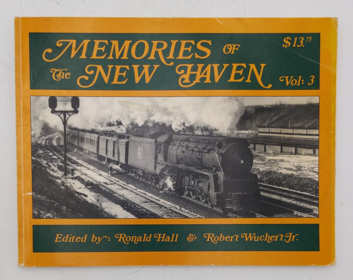 Memories Of The New Haven Vol.3 Paperback Book By Ronald Hall, Robert Wuchert Jr EX