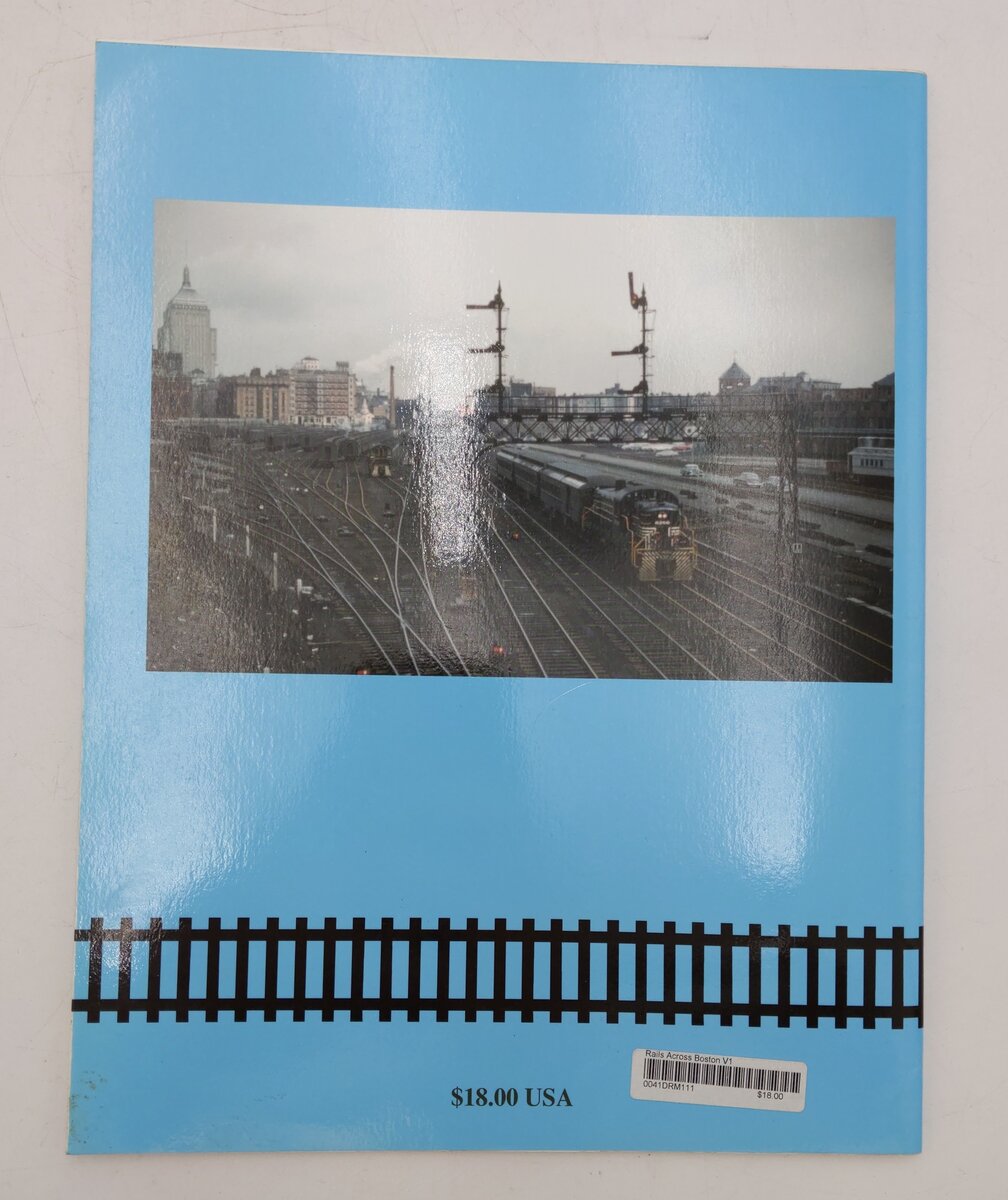 Rails Across Boston Vol.1 Paperback Book By Robert A. Liljestrand EX