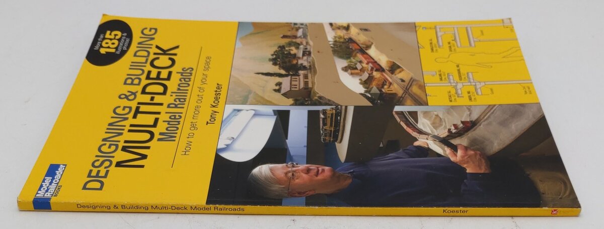 Designing & Building Multi-Deck Model Railroads Paperback Book By Tony Koester EX