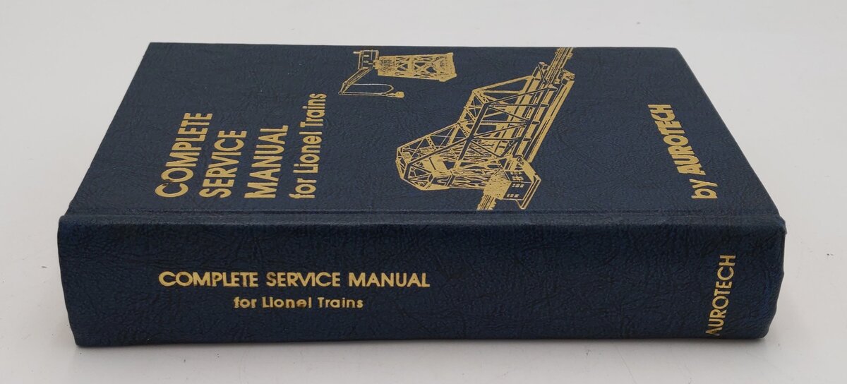 Complete Service Manual For Lionel Trains Hardcover Book By Aurotech EX