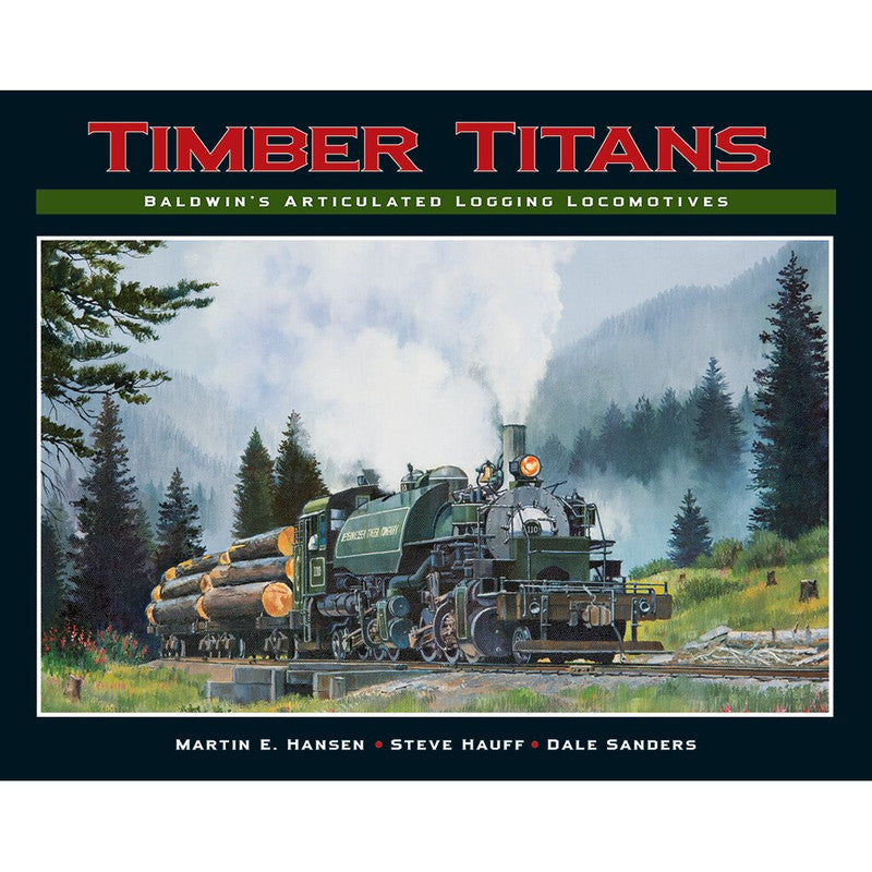 White River Productions TTBA Timber Titans: Baldwin's Articulated Logging Loco