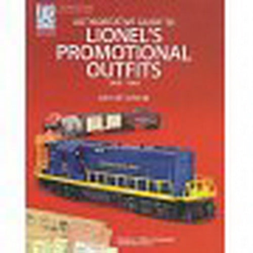 Project Roar 56995 Authoritative Guide to Lionel's Promotional Outfits 1960-1969