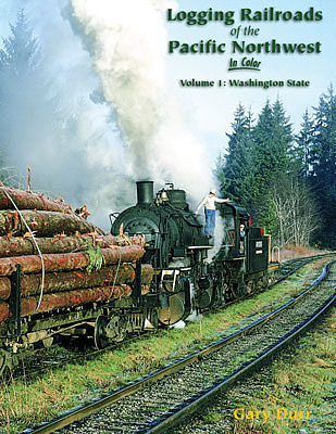 Morning Sun Books 1572 Logging RR Pacific Northwest in Color Vol 1: Washington